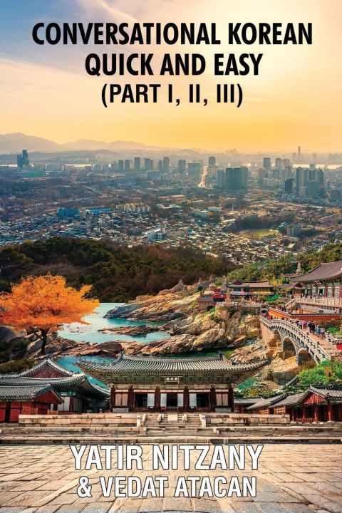 Βιβλίο Conversational Korean Quick and Easy - Part 1, 2 and 3 Yatir Nitzany