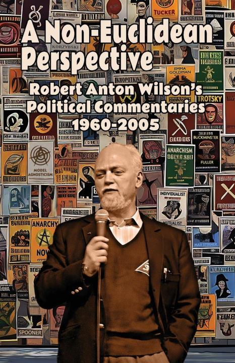 Kniha A Non-Euclidean Perspective Robert Anton Wilson
