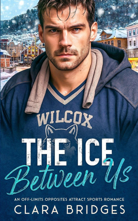 Kniha The Ice Between us Clara Bridges