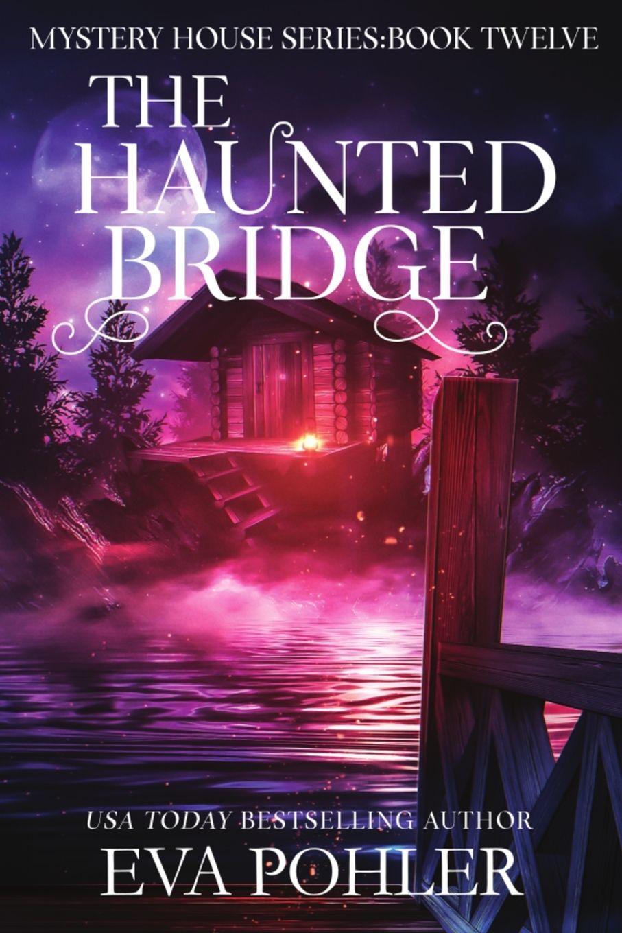 Kniha The Haunted Bridge Eva Pohler