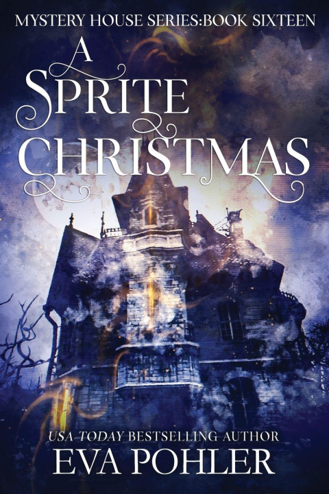 Kniha A Sprite Christmas Eva Pohler