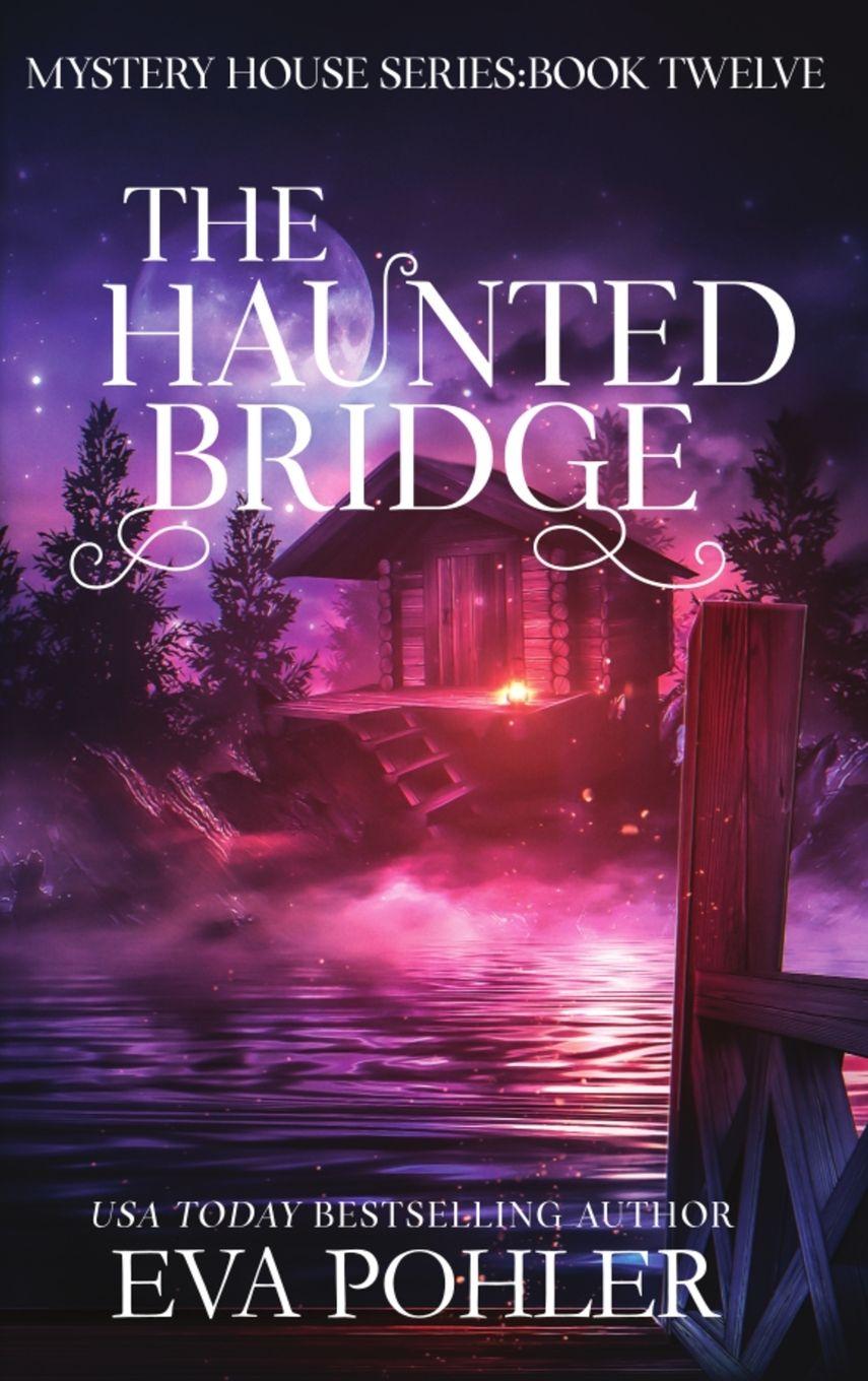 Knjiga The Haunted Bridge Eva Pohler