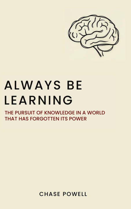 Kniha Always Be Learning Chase Powell
