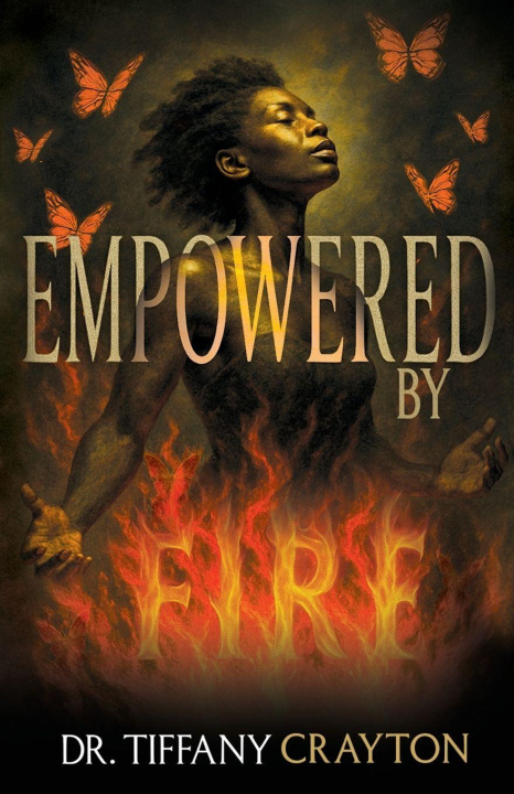 Kniha Empowered by Fire Tiffany Crayton