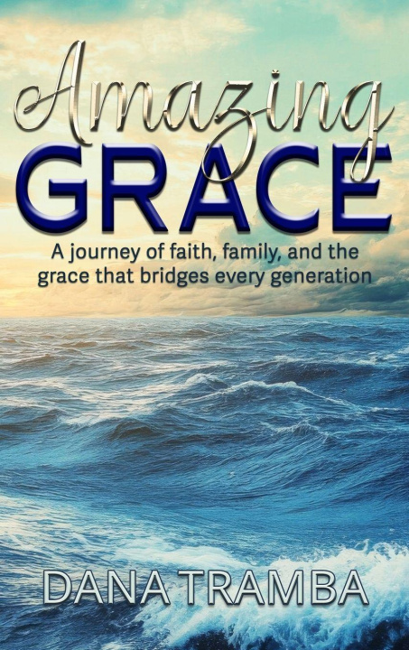 Knjiga Amazing Grace Dana Tramba