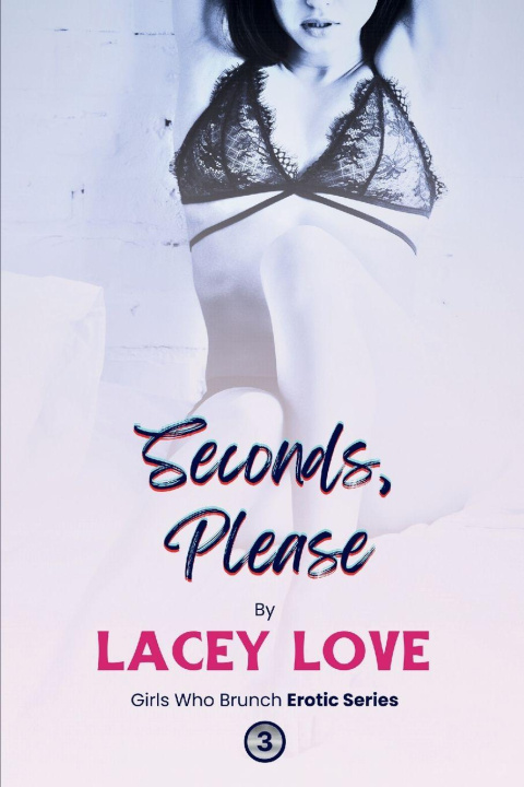 Kniha Seconds, Please Lacey Love