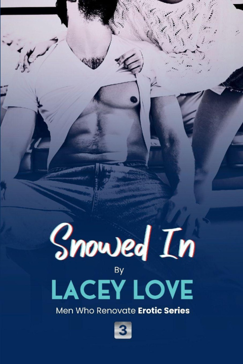 Kniha Snowed In Lacey Love