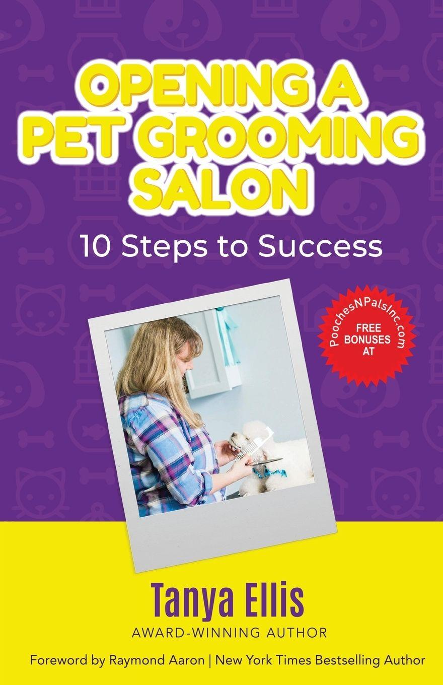 Kniha OPENING A PET GROOMING SALON Tanya Ellis