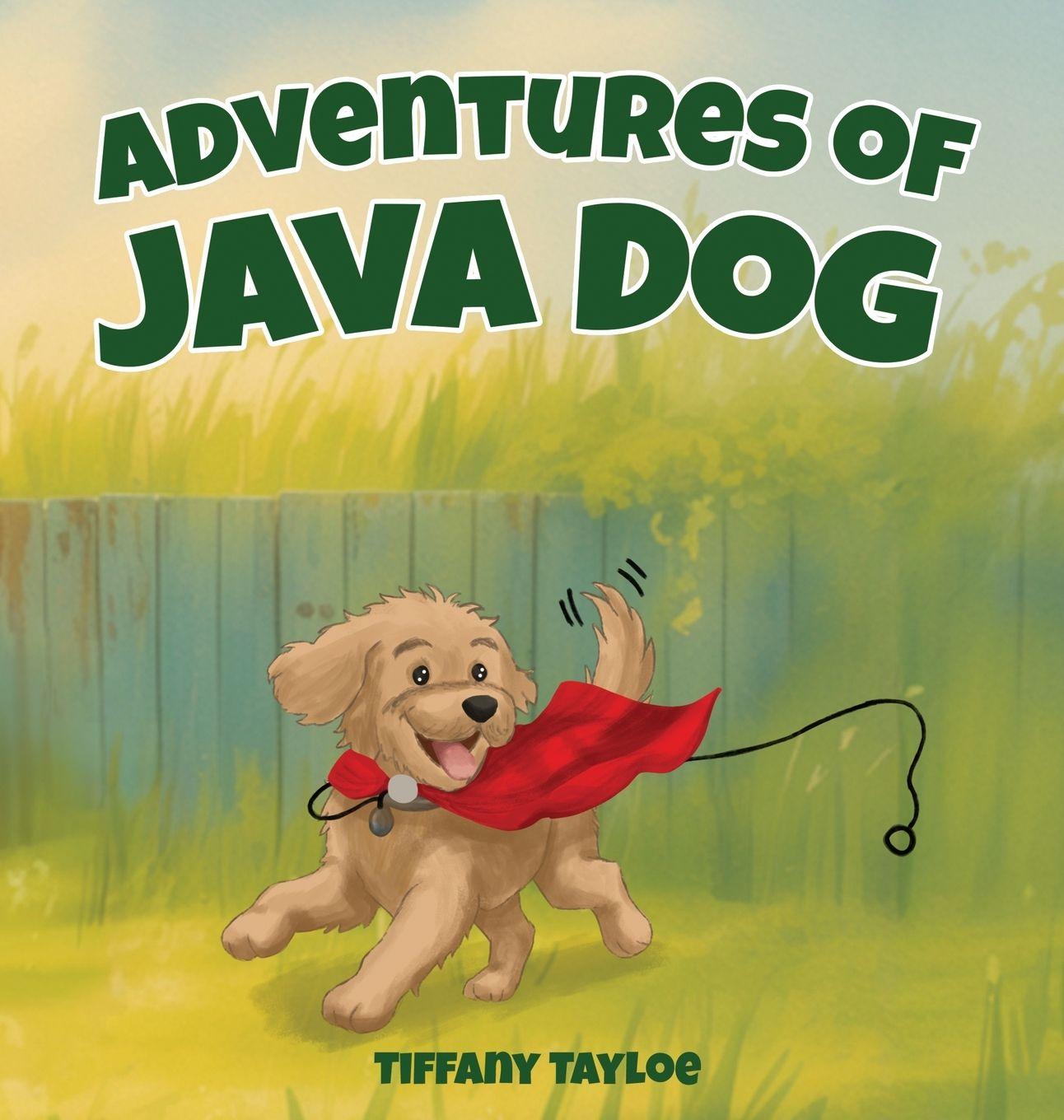 Kniha Adventures of Java Dog Tiffany Tayloe