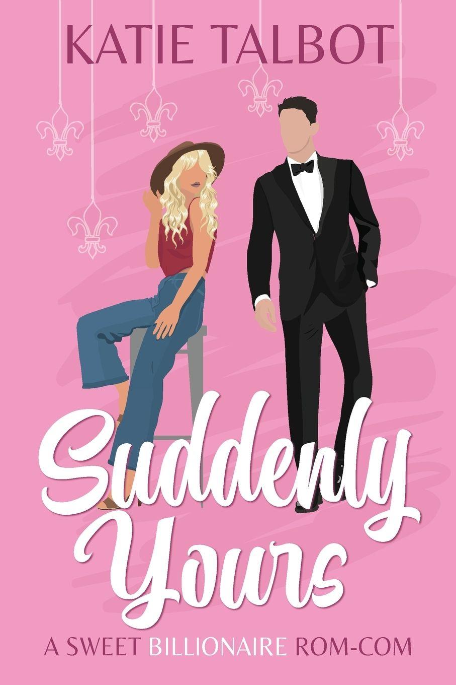 Knjiga Suddenly Yours Katie Talbot
