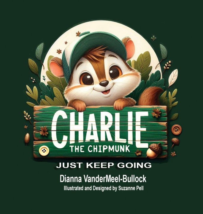 Kniha Charlie The Chipmunk - Just Keep Going Suzanne Lydia Pell