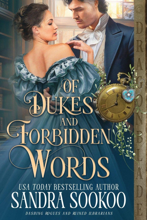 Knjiga Of Dukes and Forbidden Words Sandra Sookoo