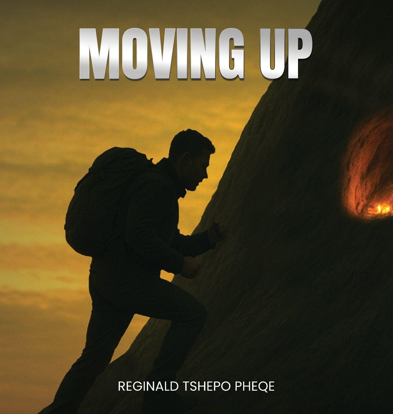 Kniha Moving Up Reginald Tshepo Pheqe