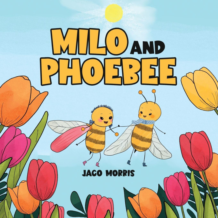 Kniha Milo and Phoebee Jago Morris