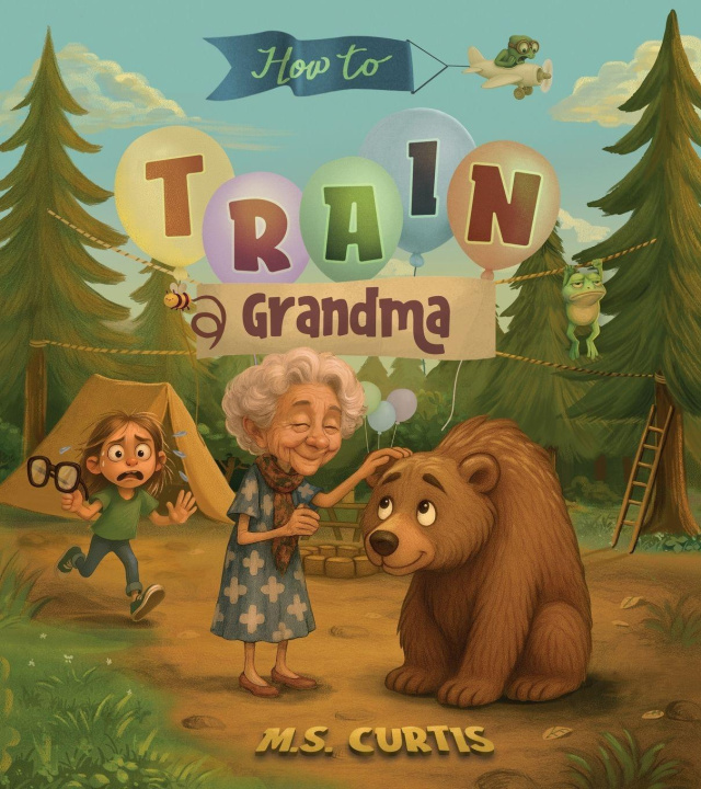 Kniha How To Train a Grandma M.S. S Curtis