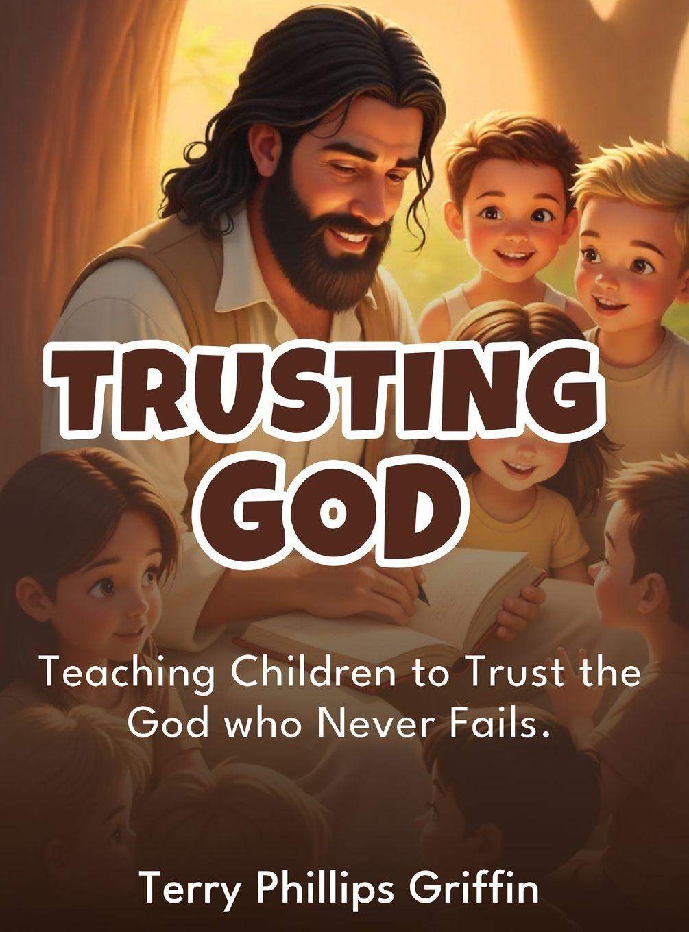 Kniha Trusting God Terry Phillips Griffin