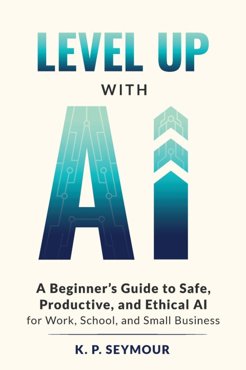 Kniha Level up with AI K. P. Seymour