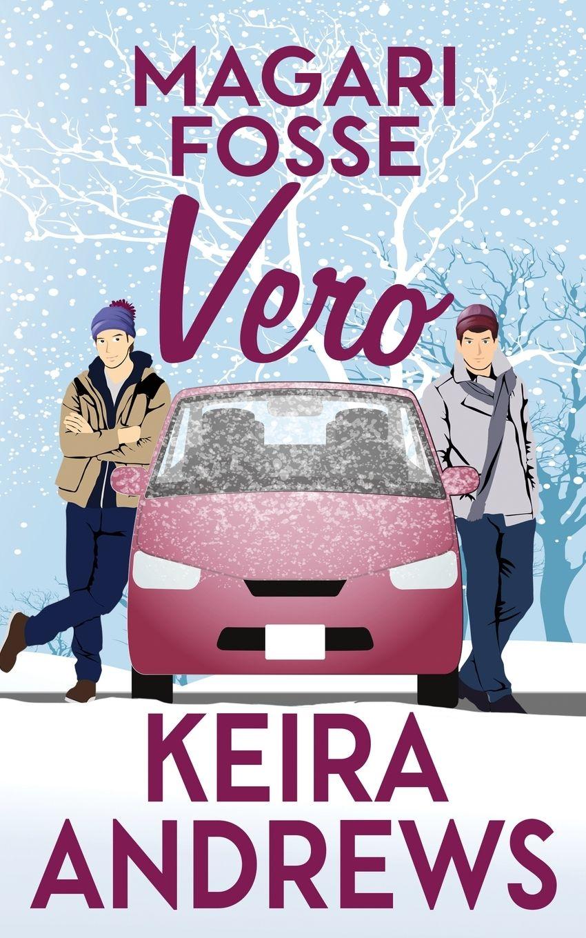 Книга Magari fosse vero Keira Andrews