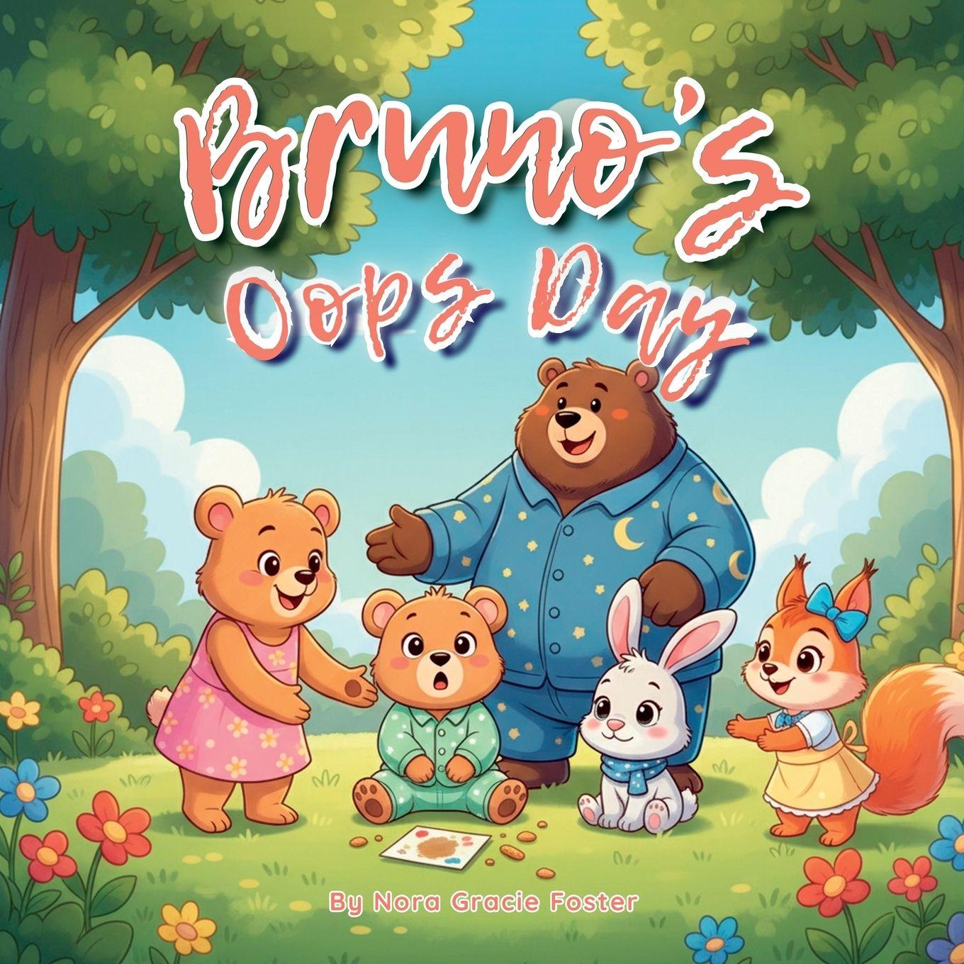 Kniha Bruno's Oops Day Nora Gracie Foster