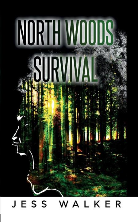 Knjiga North Woods Survival Jess Walker