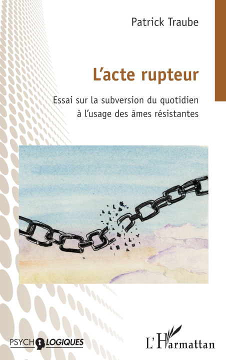 Książka L'acte rupteur Patrick Traube