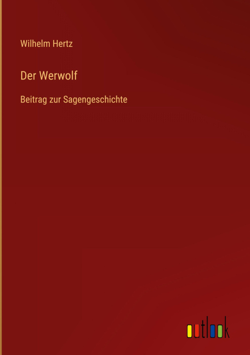 Kniha Der Werwolf Wilhelm Hertz