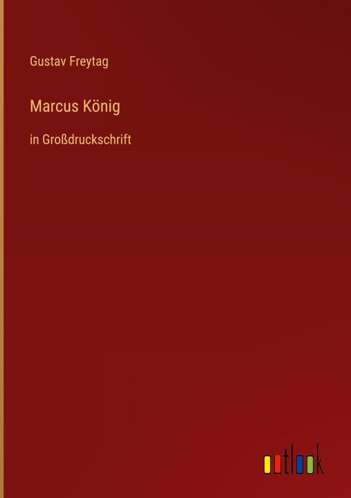 Kniha Marcus König Gustav Freytag