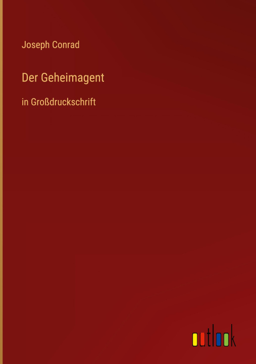 Kniha Der Geheimagent Joseph Conrad