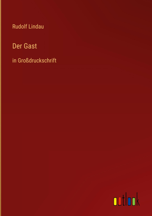 Kniha Der Gast Rudolf Lindau