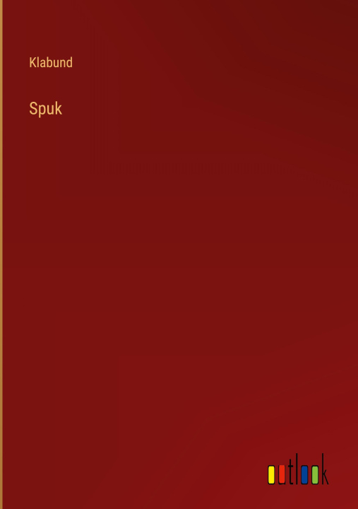 Kniha Spuk Klabund
