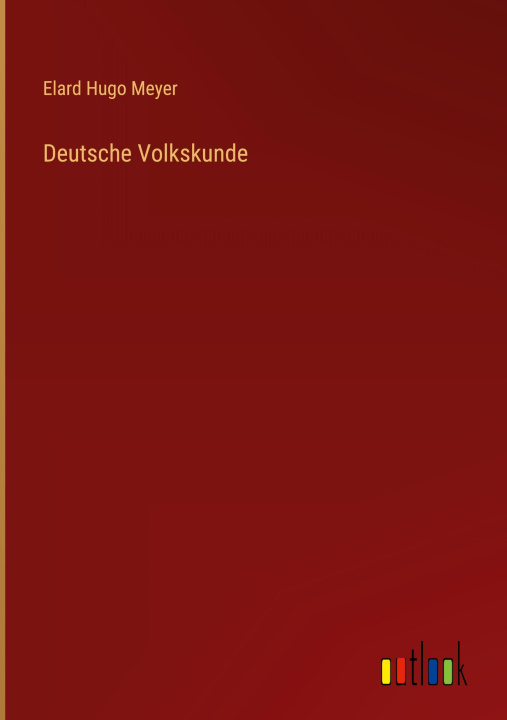 Buch Deutsche Volkskunde Elard Hugo Meyer