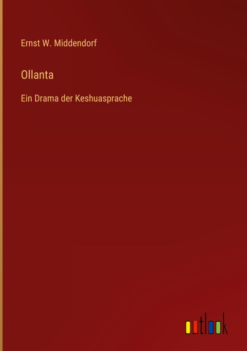 Boek Ollanta Ernst W. Middendorf