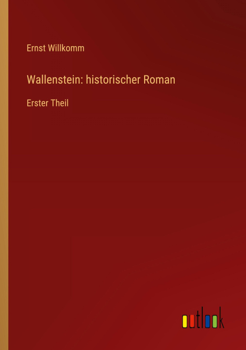 Kniha Wallenstein: historischer Roman 