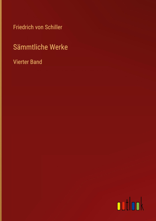 Kniha Sämmtliche Werke Friedrich von Schiller