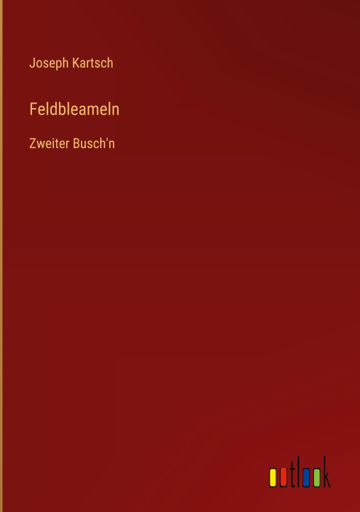Kniha Feldbleameln Joseph Kartsch