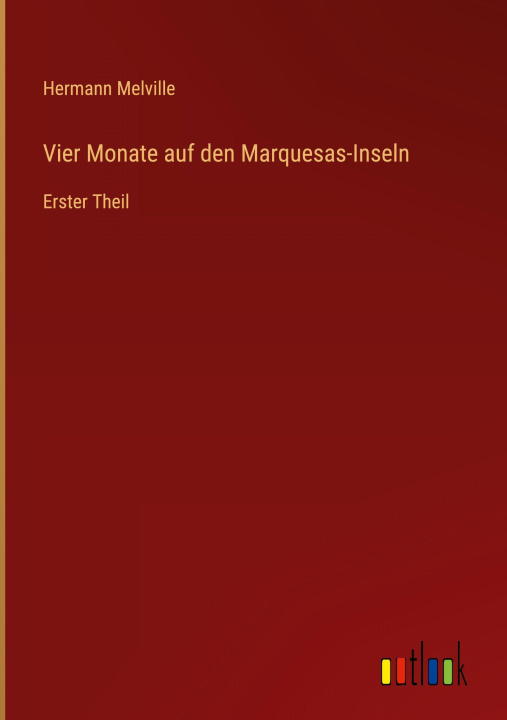 Kniha Vier Monate auf den Marquesas-Inseln 