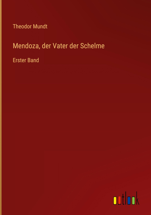 Kniha Mendoza, der Vater der Schelme 