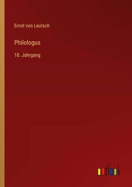 Kniha Philologus Ernst von Leutsch