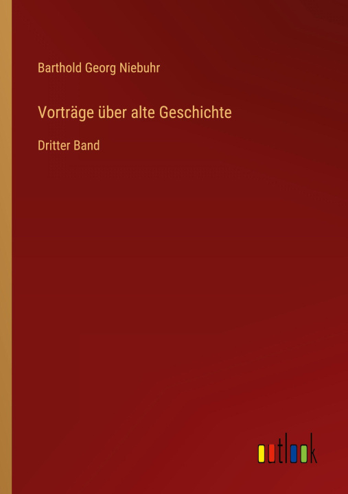Libro Vorträge über alte Geschichte Barthold Georg Niebuhr
