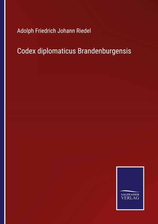 Kniha Codex diplomaticus Brandenburgensis 