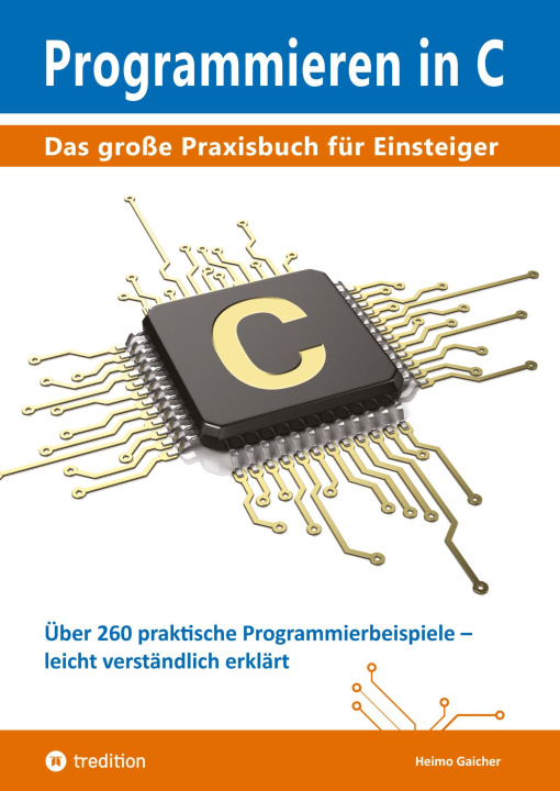Kniha Programmieren in C Patrick Gaicher
