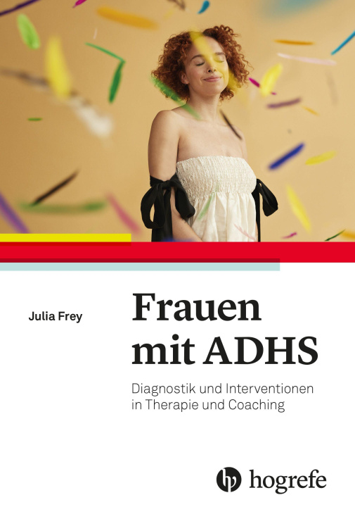Kniha Frauen mit ADHS Julia Frey