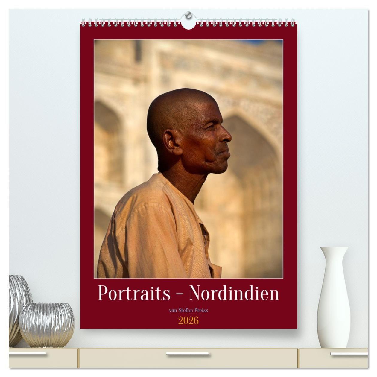 Kalendář/Diář Portraits - Nordindien (hochwertiger Premium Wandkalender 2026 DIN A2 hoch), Kunstdruck in Hochglanz Calvendo