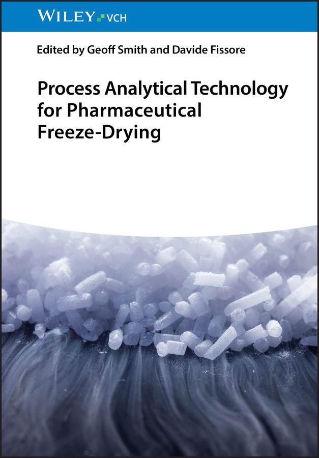 Knjiga Process Analytical Technology for Pharmaceutical Freeze-Drying Davide Fissore