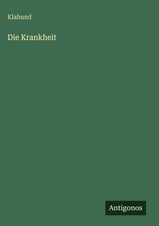 Kniha Die Krankheit Klabund
