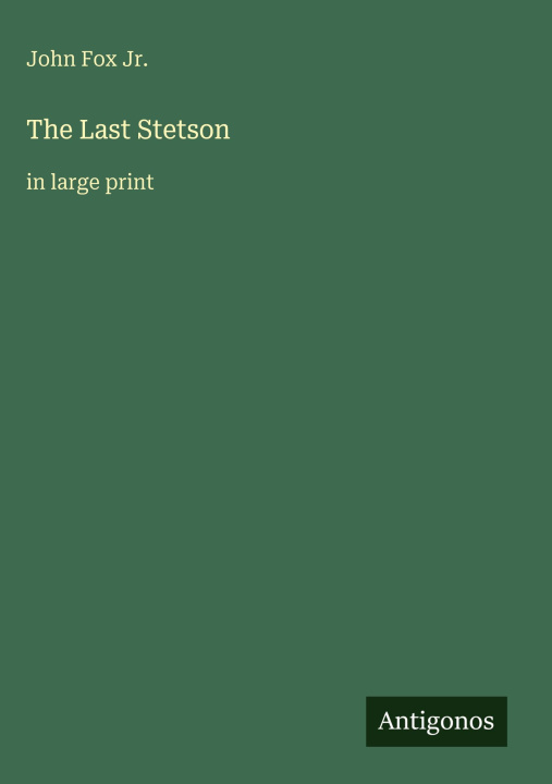 Kniha The Last Stetson 