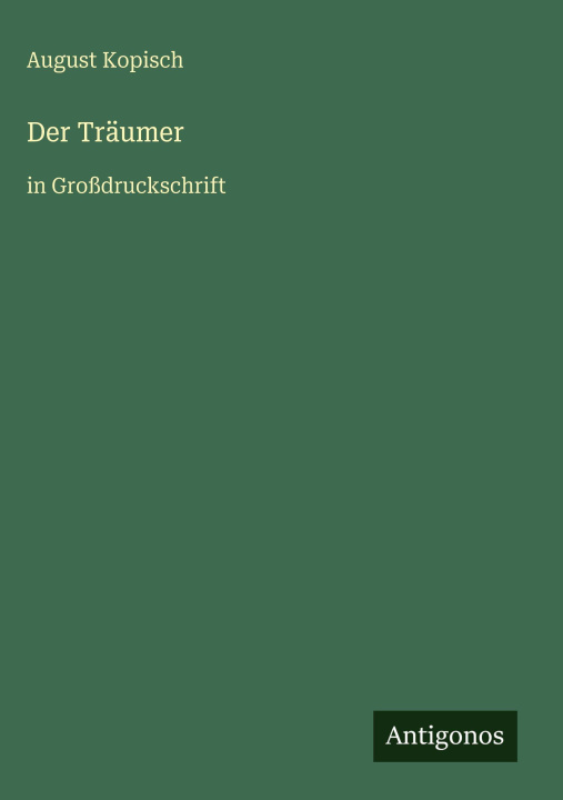 Kniha Der Träumer August Kopisch