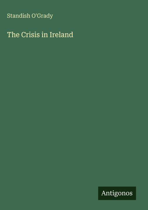 Kniha The Crisis in Ireland 