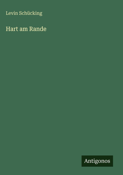 Kniha Hart am Rande Levin Schücking