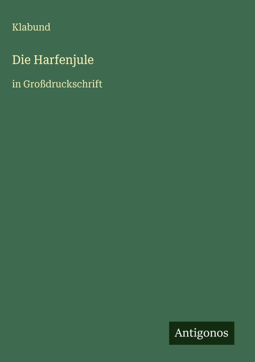Kniha Die Harfenjule Klabund